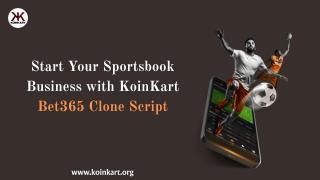 Start Your Sportsbook Business with KoinKart Bet365 Clone Script